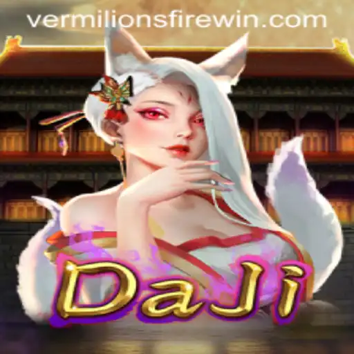 DaJi: Unleashing the Power of Vermilion’s Fire