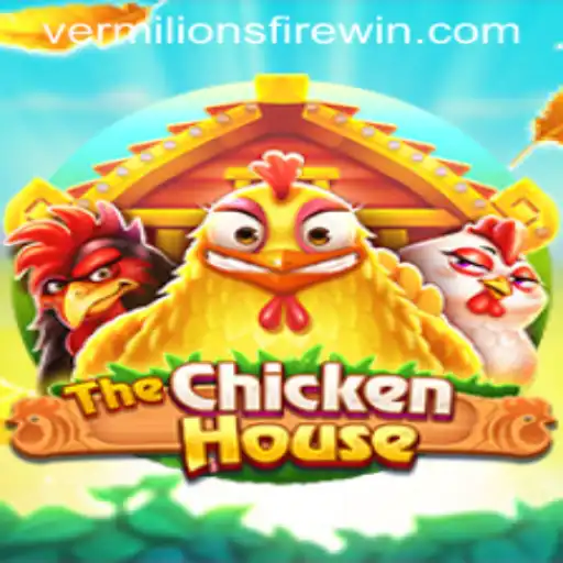 The Thrilling World of TheChickenHouse: A New Adventure with VERMILION’S FIRE